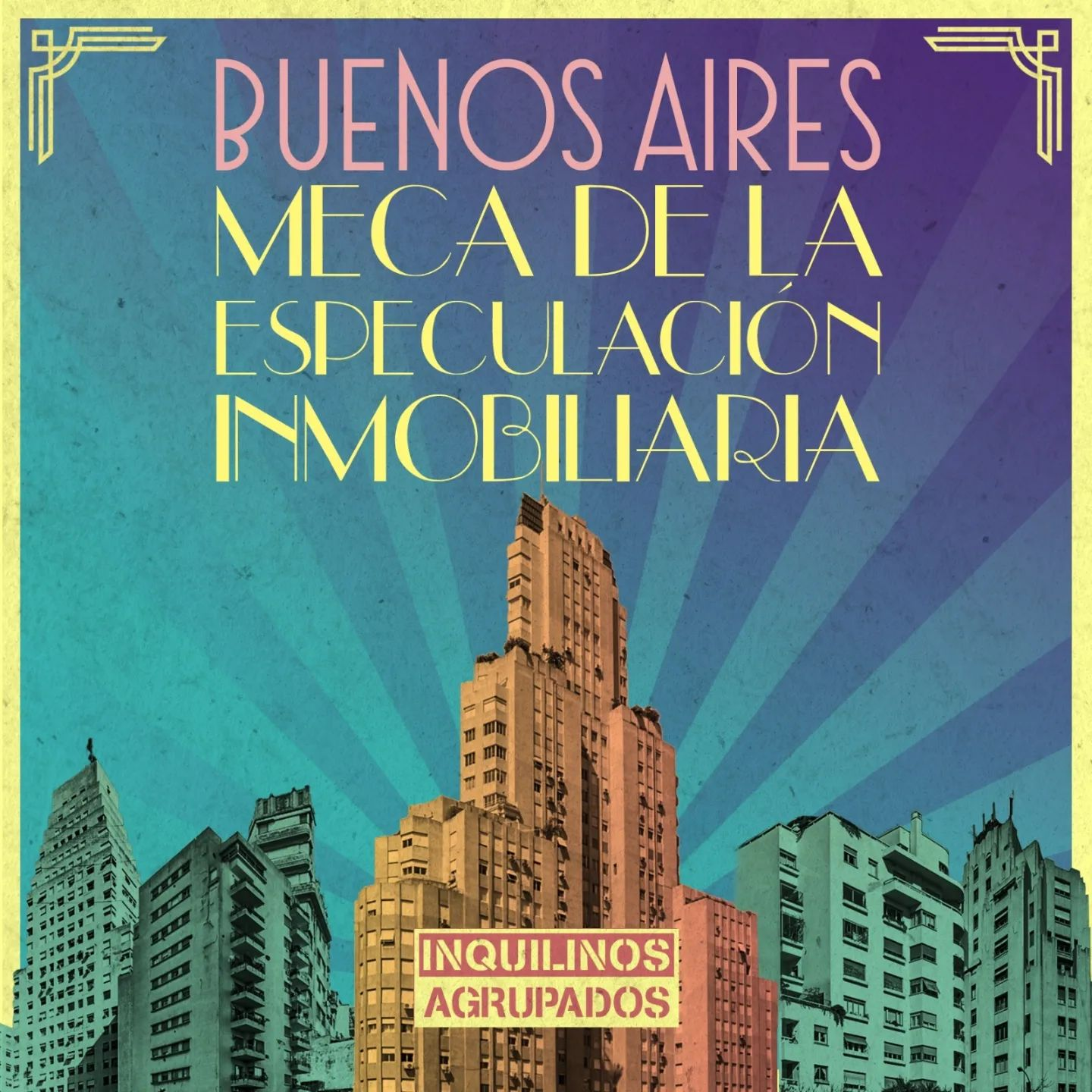 Ciudad de Buenos Aires: “La meca de la especulación inmobiliaria”