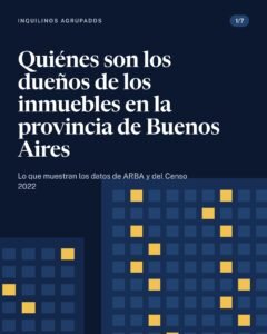 Quiénes son los dueños de los inmuebles en la provincia de Buenos Aires
